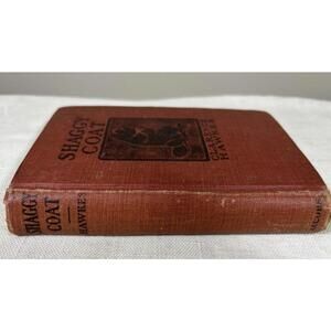 Shaggycoat: The Biography of a Beaver – Clarence Hawkes – 1906 1st Ed.